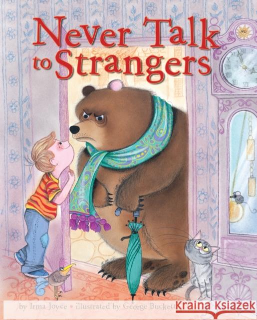 Never Talk to Strangers Irma Joyce 9780375849640 Random House USA Inc - książka