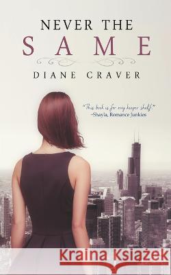 Never The Same Diane Craver   9798215131909 Diane Craver - książka