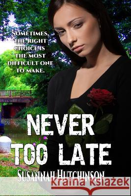 Never Too Late Susannah Hutchinson S. H. Books Editin L. B. Cove 9780985983642 Alegos Press - książka