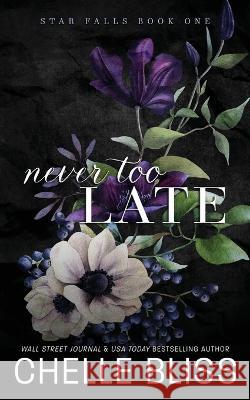 Never Too Late: Discreet Edition Chelle Bliss   9781637431122 Bliss Ink - książka