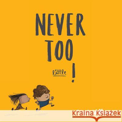 Never Too Little! Steph Williams 9781784983697 Good Book Company - książka