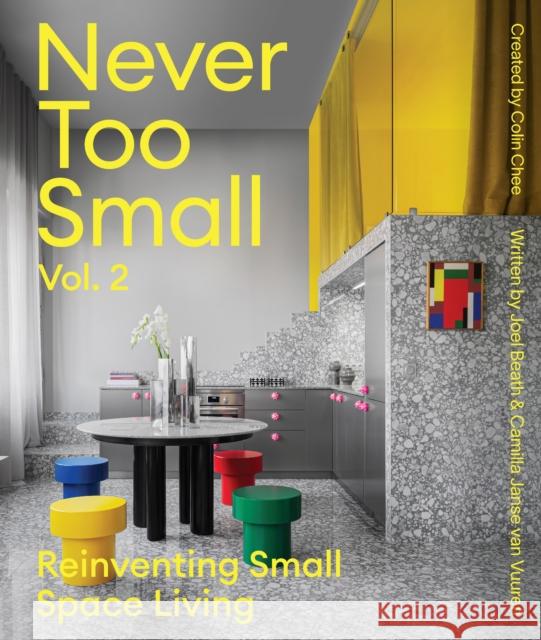 Never Too Small: Vol. 2: Reinventing Small Space Living Camilla Janse van Vuuren 9781923049079  - książka