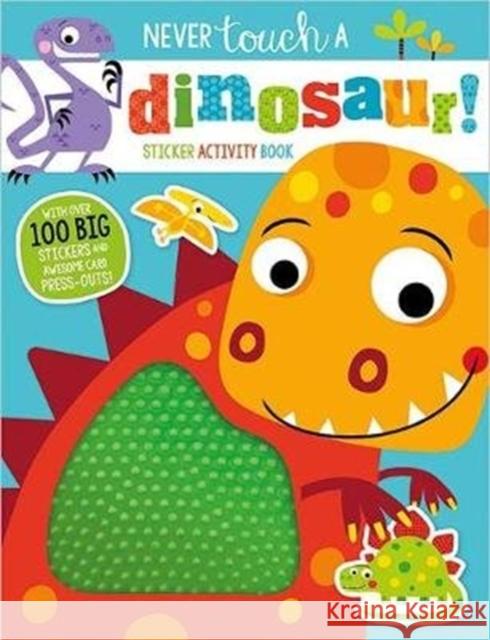 Never Touch a Dinosaur Sticker Activity Book Stuart Lynch 9781789470277 Make Believe Ideas - książka