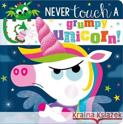 Never Touch a Grumpy Unicorn! Christie Hainsby Stuart Lynch  9781803377438 Make Believe Ideas - książka