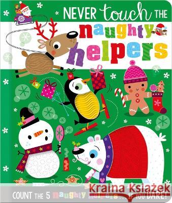 Never Touch the Cheeky Helpers Christie Hainsby Stuart Lynch 9781803379814 Make Believe Ideas - książka