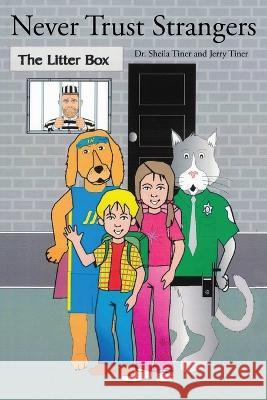 Never Trust Strangers Jerry Tiner Sheila Tiner 9781483496139 Lulu Press - książka