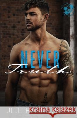 Never Truth: A Mafia Romance Jill Ramsower 9781734417227 Jill Ramsower - książka