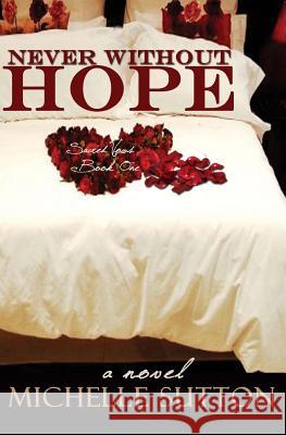 Never Without Hope Michelle Sutton 9781490400815 Createspace Independent Publishing Platform - książka