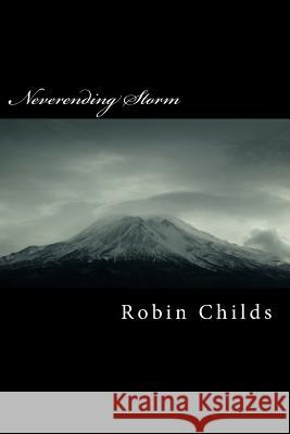Neverending Storm Robin a. Childs 9781505667196 Createspace - książka