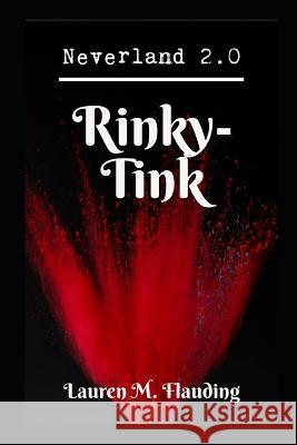 Neverland 2.0: Rinky-Tink Lauren M. Flauding 9781726631358 Independently Published - książka