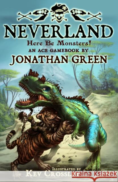 Neverland: Here Be Monsters! Jonathan Green 9781911390411 Snowbooks Ltd - książka