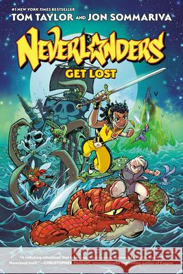 Neverlanders: Get Lost: A Graphic Novel Tom Taylor Jon Sommariva 9780593351796 G.P. Putnam's Sons Books for Young Readers - książka