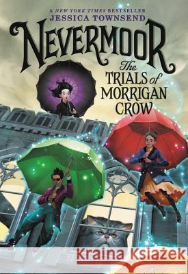 Nevermoor: The Trials of Morrigan Crow Jessica Townsend 9780316508896 Little, Brown Books for Young Readers - książka