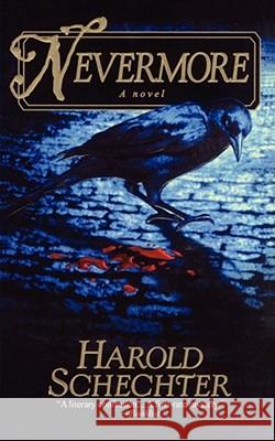Nevermore Schechter, Harold 9781439183038 Atria Books - książka