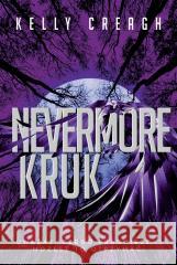 Nevermore T.1 Kruk Kelly Creagh, Jacek Drewnowski 9788382662238 Jaguar - książka