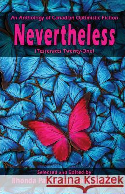 Nevertheless: (Tesseracts Twenty-One) Parrish, Rhonda 9781770531741 EDGE Science Fiction and Fantasy Publishing, - książka