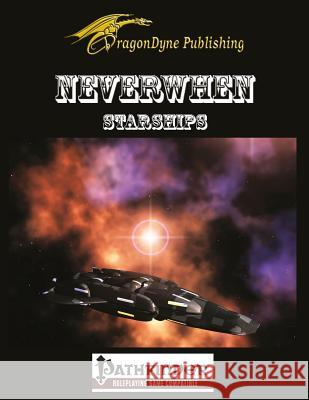 Neverwhen: Starships Dustin J. Gross 9781515206408 Createspace Independent Publishing Platform - książka