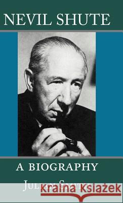 Nevil Shute: A Biography Smith, Julian 9781889439303 Paper Tiger (NJ) - książka