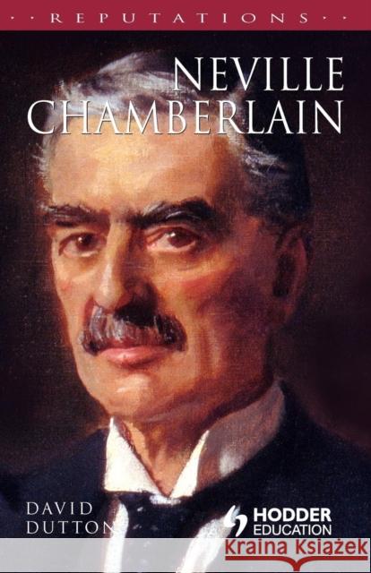 Neville Chamberlain David Dutton 9780340706275 Hodder Arnold Publication - książka