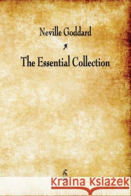 Neville Goddard: The Essential Collection Goddard, Neville 9781603866781 Merchant Books - książka