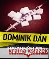 Nevinným se neodpouští Dominik Dán 9788075294005 Slovart - książka