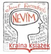 Nevím Josef Formánek 9788090832503 GEKKO - książka