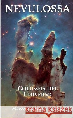 Nevulossa: Columna del Universo Marcos Cervantes Janssen   9798844350481 Independently Published - książka