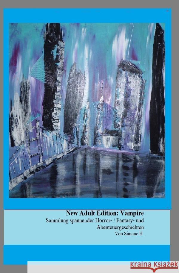 New Adult Edition: Vampire H., Simone 9783756524303 epubli - książka