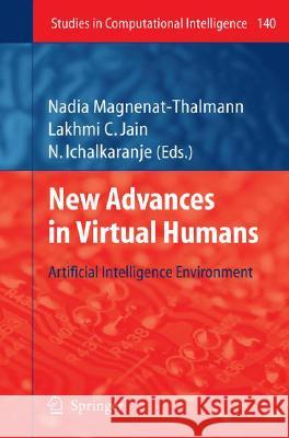 New Advances in Virtual Humans: Artificial Intelligence Environment Magnenat-Thalmann, Nadia 9783540798675 Springer - książka