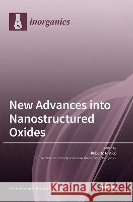 New Advances into Nanostructured Oxides Roberto Nistico   9783036575230 Mdpi AG - książka
