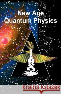 New Age Quantum Physics Al Schneider 9781467938006 Createspace - książka