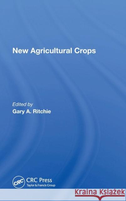 New Agricultural Crops Gary A Ritchie 9780367021252 Taylor and Francis - książka