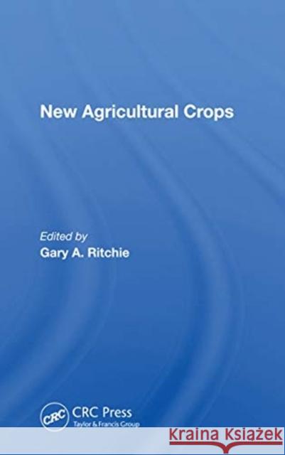 New Agricultural Crops Gary A. Ritchie 9780367171124 CRC Press - książka