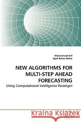 New Algorithms for Multi-Step Ahead Forecasting Muhammad Arif Syed Rahat 9783639249811 VDM Verlag - książka