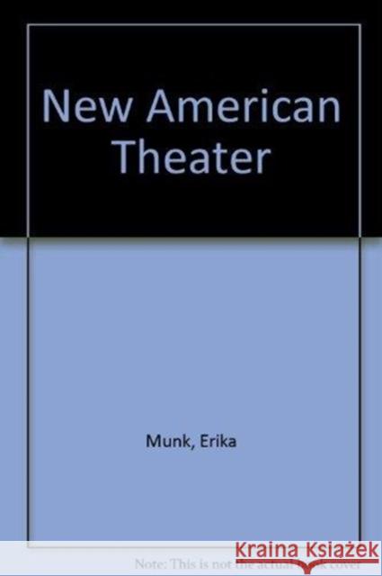 New American Theater, 31 Munk, Erika 9780822365136 Duke University Press Books - książka