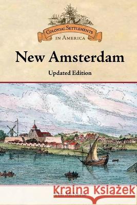 New Amsterdam, Updated Edition McNeese, Tim 9798887251837 Chelsea House Publications - książka