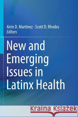 New and Emerging Issues in Latinx Health  9783030240455 Springer International Publishing - książka