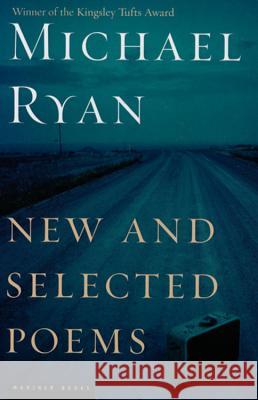 New and Selected Poems Michael Ryan 9780618619412 Mariner Books - książka