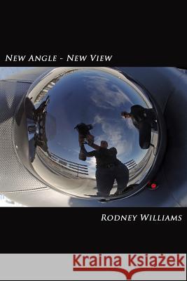 New Angle - New View Rodney Williams Sally Hoffman 9781479398140 Createspace - książka