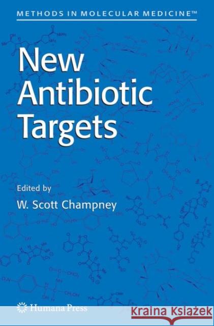New Antibiotic Targets W. Scott Champney 9781617378430 Springer - książka
