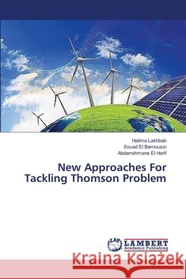 New Approaches For Tackling Thomson Problem Lakhbab, Halima 9783659421853 LAP Lambert Academic Publishing - książka