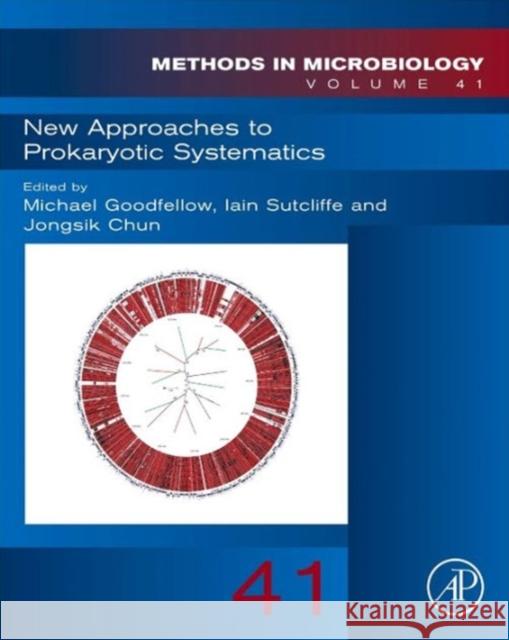 New Approaches to Prokaryotic Systematics: Volume 41 Goodfellow, Michael 9780128001769 Academic Press - książka