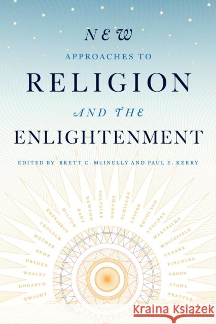 New Approaches to Religion and the Enlightenment Brett C. McInelly Paul E. Kerry 9781683931614 Fairleigh Dickinson University Press - książka