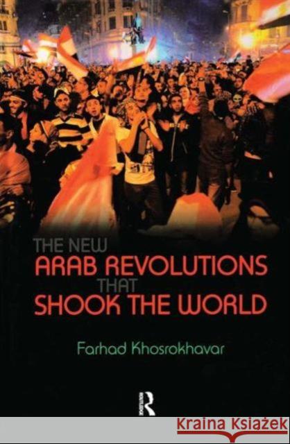 New Arab Revolutions That Shook the World Farhad Khosrokhavar 9781612050836  - książka