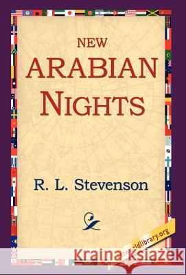 New Arabian Nights Robert Louis Stevenson 9781421808598 1st World Library - książka