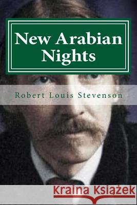 New Arabian Nights Robert Louis Stevenson Hollybook 9781522768043 Createspace Independent Publishing Platform - książka