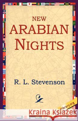 New Arabian Nights Robert Louis Stevenson 9781595405098 1st World Library - książka