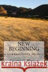 New Beginning: a technomilitary mystery Pinneo, George G. 9781542346726 Createspace Independent Publishing Platform