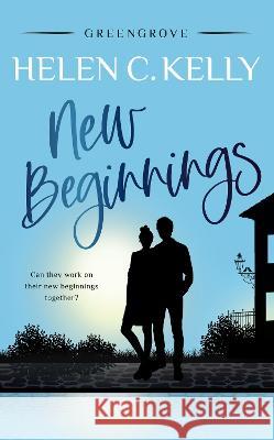 New Beginnings Helen Kelly 9781739607432 Softwood Self-Publishing - książka