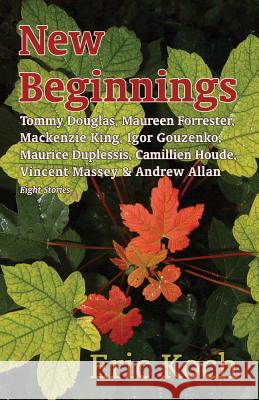 New Beginnings Koch, Eric 9781771610582 Mosaic Press (NY) - książka
